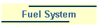 Fuel System